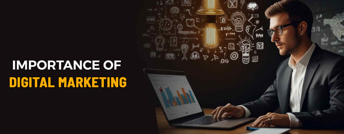 IMPORTANCE OF DIGITAL MARKETING 2026