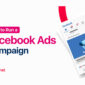 How to Create Setup Run Facebook Ads Campaign Complete Beginner Guide 85x85